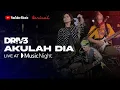 Download Lagu DRIVE - AKULAH DIA (YouTube music night)
