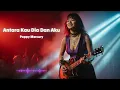 Lagu Antara Kau Dia Dan Aku - Poppy Mercury | pop \u0026 slow rock nostalgia terbaik