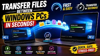 How to Transfer Files Between PCs in Seconds