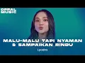Download Lagu Lyodra - Malu Malu Tapi Nyaman \u0026 Sampaikan Rindu Live