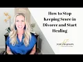 How to Stop Keeping Score in Divorce and Start Healing