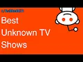 The best TV shows that never became popular According to Reddit