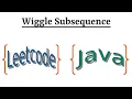 Leetcode Question 376 Wiggle Subsequence in Java