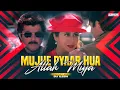 Download Lagu Mujhe Pyaar Hua - Circuit Mix - DJ ILESH OFFICIAL