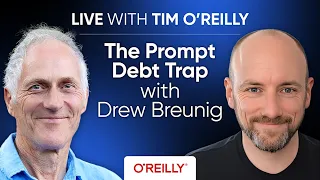 Escaping the Prompt Debt Trap Drew Breunig Live with Tim O Reilly