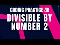 Divisible by Number 2 Coding Practice 4B Python coding tips tricks Nxtwave ccbp 4 0 telugu