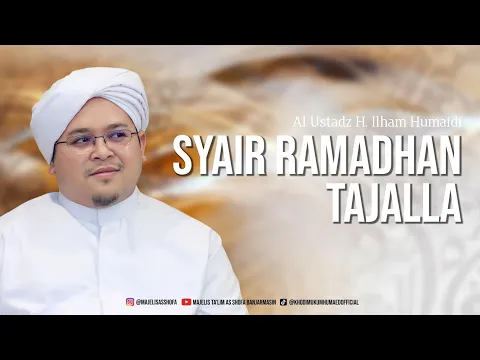 Download MP3 Syair Ramadhan Tajalla - Al Ustadz H. Ilham Humaidi