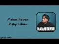Lagu Rizky Febian - Malam Rawan Lirik Cover