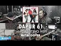 Lagu Dapur 61 - Yang Penting Hepi | METAL COVER by Sanca Records