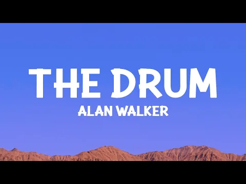 Download MP3 Alan Walker - The Drum (Lyrics)