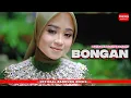 Lagu BONGAN - AZIZAH MUSTIKA PUTRI [Official BM]