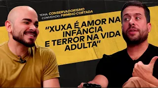 COMO É A CABEÇA DE UM GAY DE DIREITA FT. FIRMINO CORTADA | #ACHISMOS PODCAST #385