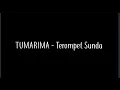 Download Lagu TUMARIMA - Terompet sunda
