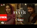Lagu O'Romeo: Ishq Ka Fever (Lyrical) | Shahid K, Triptii D | Sajid N | Vishal B | Gulzar | Arijit Singh