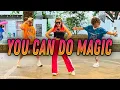 Lagu YOU CAN DO MAGIC ( Dj Danz Remix ) Dance Workout 