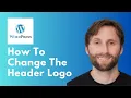 WordPress Change Logo in Header Full Guide 2026
