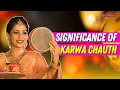 Karwa Chauth 2024 Know All About The Significance Rituals History Puja Muhurat Breaking Of Fast