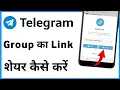 How to Share Telegram Group Link How to Create Telegram Group Link
