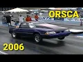 ORSCA Outlaw Racers Street Car Association at Commerce Ga Atlanta Dragway 2006