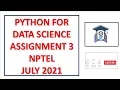 Python for Data Science Assignment 3 NPTEL July 2021 Most Probable Answers