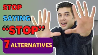 Stop synonyms in English formal informal with example
