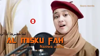 Download Sholawat terbaru naswa aulia Al misku fah MP3