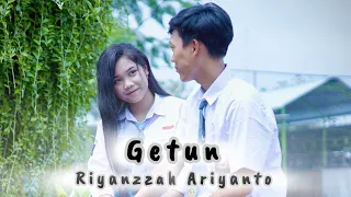 Riyanzzah Ariyanto-Getun (Official Music Video)