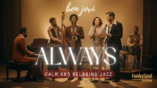 always bon jovi smooth soul jazz cover funkysoul station