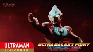 Download Ultra Galaxy Fight New Generation Heroes Episode 5 Sub Indo MP3
