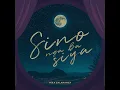 Sino Nga Ba Siya