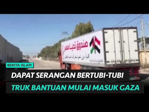 Terus-Terusan Dapat Gencatan Senjata, Truk-Truk Bantuan Mulai Datang Ke Gaza | religiOne