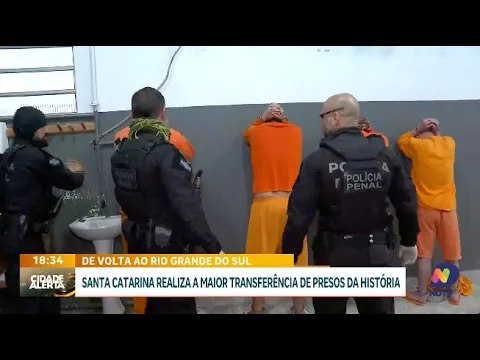 Santa Catarina realiza maior transferência de presos da história