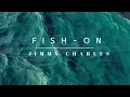 Download Lagu Jimmy Charles - FISH ON (Official Audio)