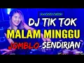 Download Lagu DJ MALAM MINGGU JOMBLO SENDIRIAN 2019 ♫ LAGU TIK TOK TERBARU REMIX ORIGINAL 2019