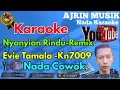 Download Lagu Nyanyian Rindu Remix -  Evie Tamala [Karaoke] Kn7000 - Nada Pria | Ajrin Musik