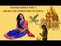 Lagu The Garuda Series: Part 1 - Aruna, the Charioteer of Surya