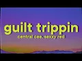 Download Lagu Central Cee \u0026 Sexyy Red - GUILT TRIPPIN