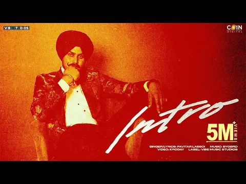 Download MP3 Pavitar Lassoi & BYG BYRD : Intro (Official Video) | New Punjabi Songs 2023 | Latest Punjabi Songs