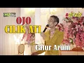 Download Lagu OJO CILIK ATI CATUR ARUM ONE PRO