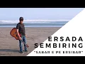 Lagu Ersada Sembiring - Sabar e pe ersibar  -  Lagu Karo Terbaru