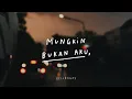 Mungkin Bukan Aku - Podcast kita \u0026 waktu eps. 23