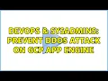 DevOps SysAdmins Prevent DDOS Attack on GCP App Engine