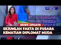 Download Lagu Fakta Terungkap di Kematian Diplomat Muda Kemlu, Akankah Kebenaran Terungkap?