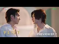 Download Lagu Preview EP.7 | iQIYI Original \