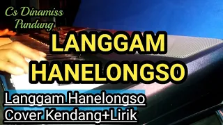 Download Langgam Hanelongso Pelog 6 Cover Kendang + Lirik MP3