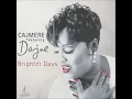 Cajmere feat Dajae - Brighter Days (Underground Goodie Mix)
