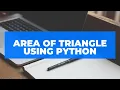 area of triangle using heron s formula Python basic