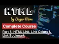 Part 6 - HTML Link Link Colors Link Bookmarks Complete HTML Course
