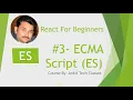 React JS-TYPESCRIPT Tutorial 3 - What is ECMA Script ES ES6 TechAnkitSaxena