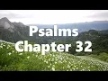 The Book of Psalms Chapter 32 - New King James Version NKJV